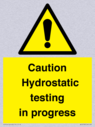 caution-hydrostatic-testing-in-progress~